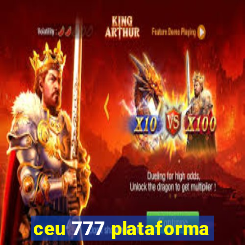 ceu 777 plataforma